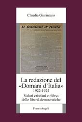 La redazione del «Domani d'Italia» (1922-1924). Valori cristiani e difesa delle libertà democratiche