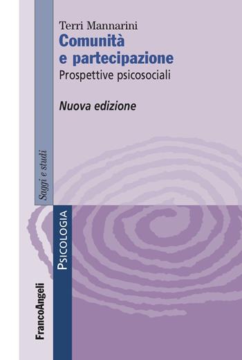 Comunità e partecipazione. Prospettive psicosociali - Terri Mannarini - Libro Franco Angeli 2023, Serie di psicologia | Libraccio.it