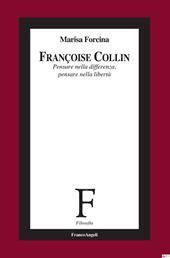 Françoise Collin. Pensare nella differenza, pensare nella libertà