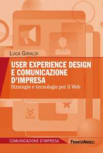 Image of User experience design e comunicazione d'impresa. Strategie e tec...