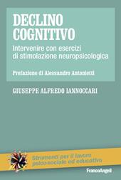 Declino cognitivo. Intervenire con esercizi di stimolazione neuropsicologica