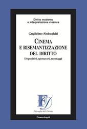 Cinema e risemantizzazione del diritto. Dispositivi, spettatori, montaggi