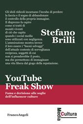 YouTube Freak Show. Fama e derisione alle soglie dell'influencer culture