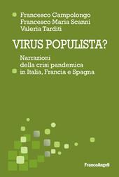 Virus populista? Narrazioni della crisi pandemica in Italia, Francia e Spagna