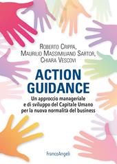 Action guidance. Un approccio manageriale e di sviluppo del Capitale Umano per la nuova normalità del business