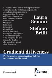 Gradienti di liveness. Performance e comunicazione dal vivo nei contesti mediatizzati