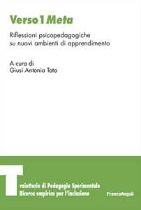 Verso 1 Meta. Riflessioni Psicopedagogiche Su Nuovi Ambienti Di Apprendimento