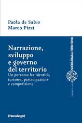 Narrazione, sviluppo e governo del territorio. Un percorso fra identità, turismo, partecipazione e competizione