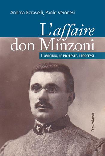 L'affaire don Minzoni. L'omicidio, le inchieste, i processi - Andrea Baravelli, Paolo Veronesi - Libro Franco Angeli 2024, La società | Libraccio.it