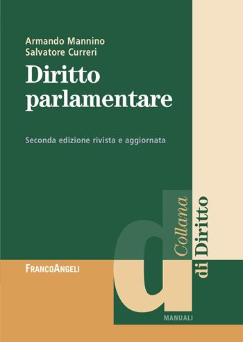 Diritto parlamentare - Armando Mannino, Salvatore Curreri - Libro Franco Angeli 2024, Diritto | Libraccio.it