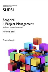 Scoprire il Project Management. Lezioni e concetti essenziali