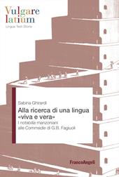 Alla ricerca di una lingua «viva e vera». I notabilia manzoniani alle Commedie di G.B. Fagiuoli