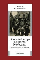 Donne in Europa nel primo Novecento. Tra realtà e rappresentazione