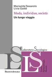 Moda, individuo e società. Un lungo viaggio