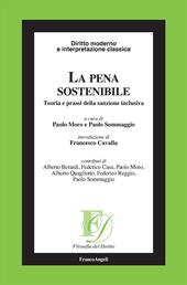La pena sostenibile. Teoria e prassi della sanzione inclusiva