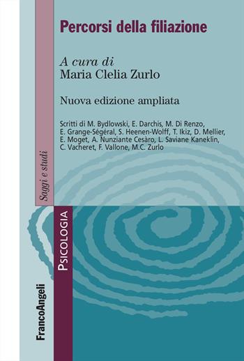 Percorsi della filiazione. Ediz. ampliata  - Libro Franco Angeli 2025, Serie di psicologia | Libraccio.it