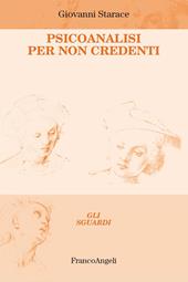 Psicoanalisi per non credenti