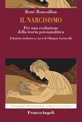 Il narcisismo. Per una evoluzione della teoria psicoanalitica