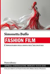 Fashion film. L'immaginario della moda nell'era digitale
