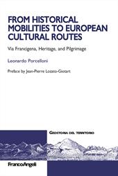 From historical mobilities to european cultural routes. Via Francigena, heritage and pilgrimage