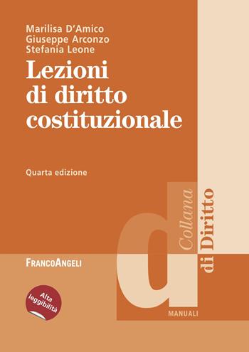 Lezioni di diritto costituzionale - Marilisa D'Amico, Giuseppe Arconzo, Stefania Leone - Libro Franco Angeli 2025, Diritto | Libraccio.it