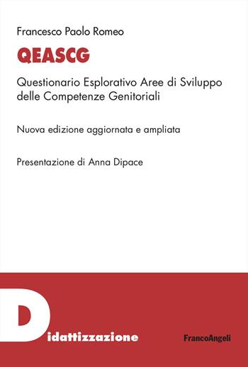 Qeascg. Questionario Esplorativo Aree di Sviluppo delle Competenze Genitoriali. Ediz. ampliata  - Libro Franco Angeli 2026, Didattizzazione | Libraccio.it