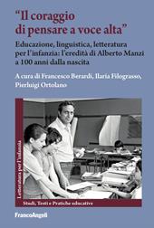 «Il coraggio di pensare a voce alta». Educazione, linguistica, letteratura per l'infanzia: l'eredità di Alberto Manzi a 100 anni dalla nascita