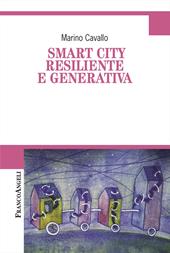 Smart city resiliente e generativa