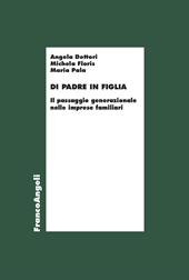 Di padre in figlia. Il passaggio generazionale nelle imprese familiari