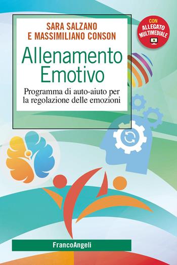 Allenamento emotivo. Programma di auto-aiuto per la regolazione delle emozioni. - Sara Salzano, Massimiliano Conson - Libro Franco Angeli 2026, SelfHelp Workbook | Libraccio.it