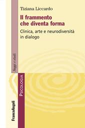 Il frammento che diventa forma
