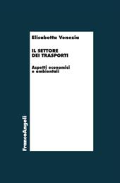 Il settore dei trasporti. Aspetti economici e ambientali