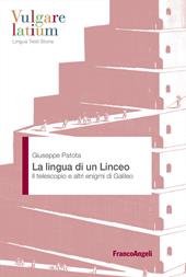 La lingua di un Linceo. Il telescopio e altri enigmi di Galileo