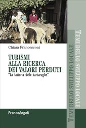 Turismi alla ricerca dei valori perduti. «La fattoria delle tartarughe»