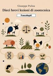 Dieci brevi lezioni di zootecnica