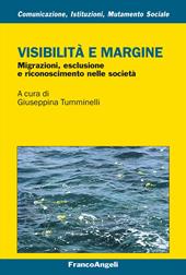 Visibilità e margine. Migrazioni, esclusione e riconoscimento nelle società