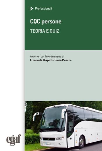 CQC persone. Teoria e quiz  - Libro Egaf 2020, I professionali | Libraccio.it