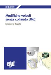 Modifiche veicoli senza collaudo UMC