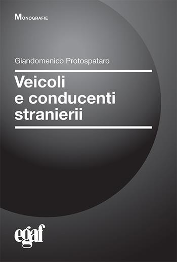 Veicoli e conducenti stranieri  - Libro Egaf 2022, Libri. Monografie | Libraccio.it