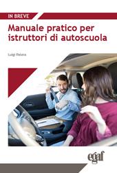 Manuale pratico per istruttori di autoscuola