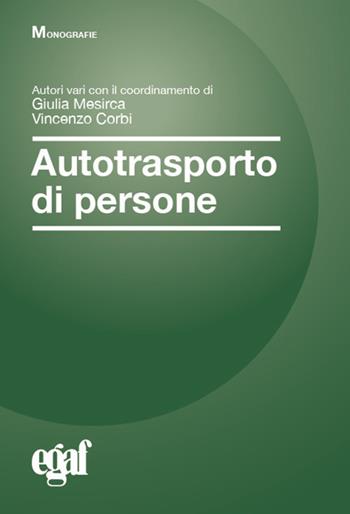 Autotrasporto di persone  - Libro Egaf 2023, Monografie | Libraccio.it