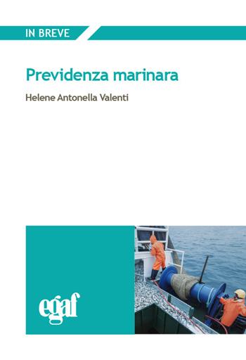 Previdenza marinara - Helene Antonella Valenti - Libro Egaf 2023 | Libraccio.it