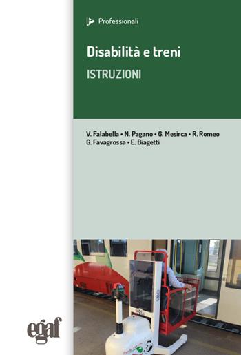 Disabilità e treni. Istruzioni  - Libro Egaf 2023, I professionali | Libraccio.it