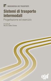 Sistemi di trasporto intermodali. Progettazione ed esercizio