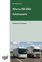 Riforma CDS 2024. Autotrasporto