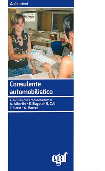 Consulente automobilistico  - Libro Egaf 2025, Abilitazioni | Libraccio.it