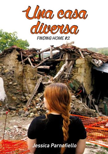 Una casa diversa. Finding Home. Vol. 2 - Jessica Parnofiello - Libro StreetLib 2019 | Libraccio.it