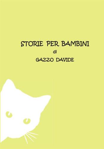 Storie per bambini. Ediz. illustrata - Davide Gazzo - Libro StreetLib 2020 | Libraccio.it