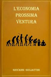 L' economia prossima ventura