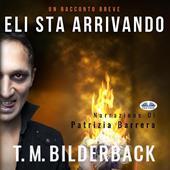 Libraccio Eli Sta Arrivando - Un Racconto Breve (audiolibro)